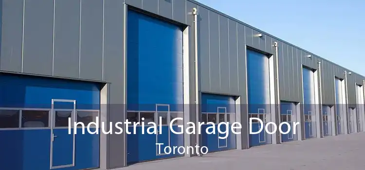 Industrial Garage Door Toronto
