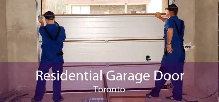 Residential Garage Door Toronto
